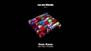 Dom Kane - Low Pass Friends