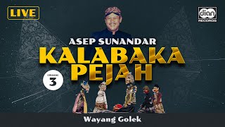 Download lagu Kalabaka Pejah Eps 3 Asep Sunandar ... mp3
