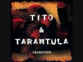 Tito & Tarantula - Back to the House That Love ...