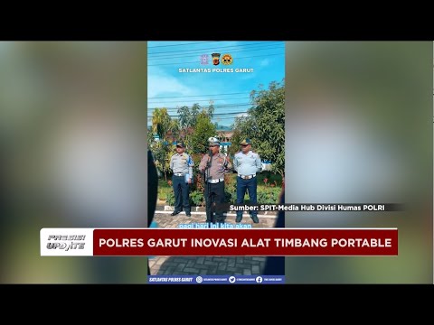 PRESISI UPDATE : POLRES GARUT INOVASI ALAT TIMBANG PORTABLE 12/03/2024 10.00