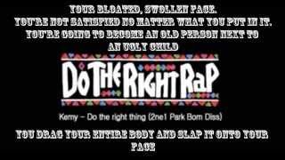 A.KOR Kemy - Do the right rap ENG Lyrics [박봄 디스]