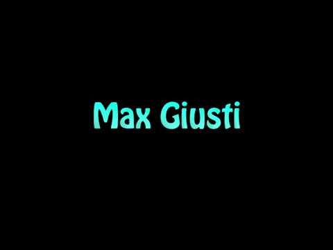 Learn How To Pronounce Max Giusti
