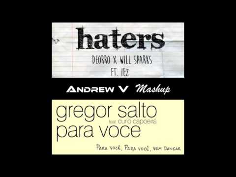 Deorro e Will Sparks vs Gregor Salto - Para Voce Haters (Andrew V Mashup) FREE DOWNLOAD