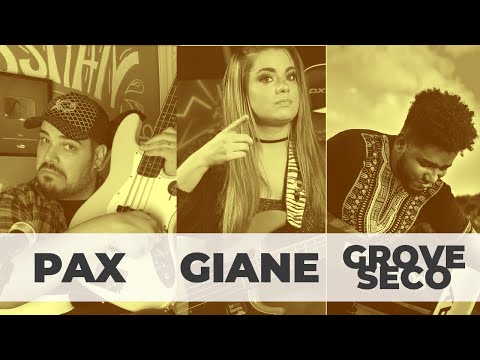 Groove Total 2 - Pax- Giane - Thalles -Grove Seco