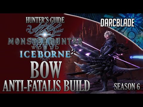 *RE-UPLOAD* Bow Anti-Fatalis Build : MHW Iceborne Amazing Builds : Season 6