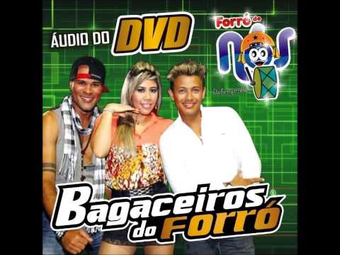 Bagaceiros do Forró - Áudio Do Dvd 2013 - Parte 2