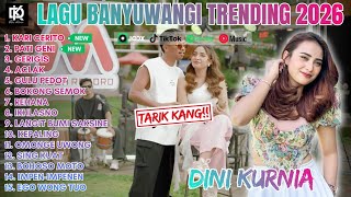 Download lagu Dini Kurnia Full Album 2026 || GULU PEDOT, KARI CERITO, PATI GENI - Lagu Banyuwangi Trending mp3
