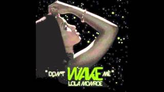 Lola Monroe - Don't Wake Me