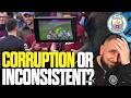 CORRUPT Or INCONSISTENT A Man City Fans Opinion On The Arsenal Vs West Ham Scandal