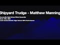 Shipyard Trudge - Matthew Manning