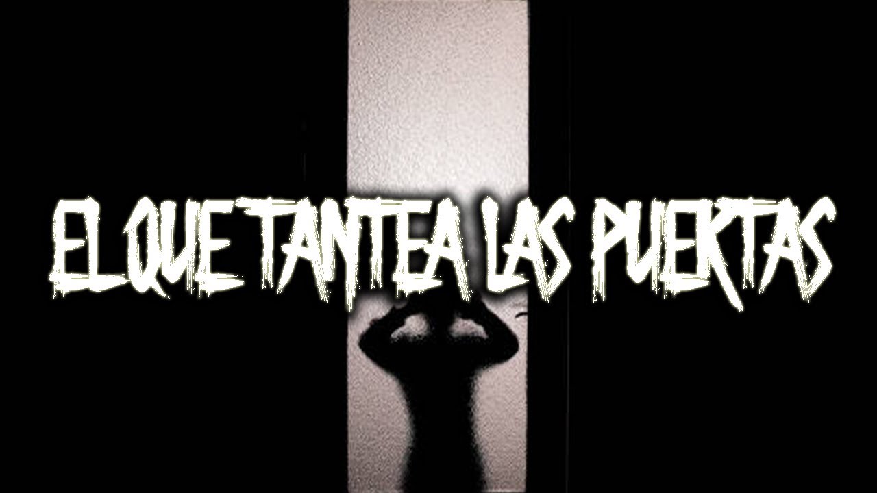 El Que Tantea Las Puertas