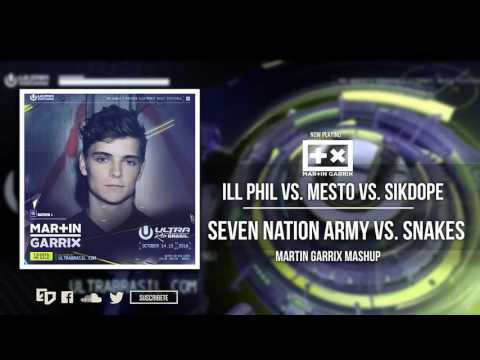 Ill Phil vs. Mesto vs. Sikdope - Seven Nation Army vs. Snakes (Martin Garrix Ultra Mashup)