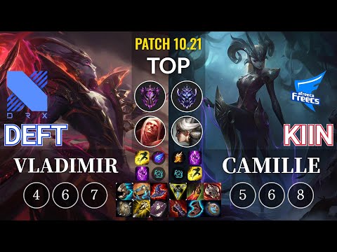 DRX Deft Vladimir vs AF Kiin Camille Top - KR Patch 10.21