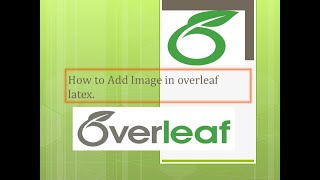 How to Add Image in Overleaf Latex | Add  Image in Latex