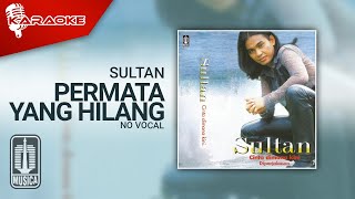 Download lagu Sultan - Permata Yang Hilang ( Karaoke Video) mp3 Download lagu Sultan - Permata Yang Hilang ( Karaoke Video) mp3