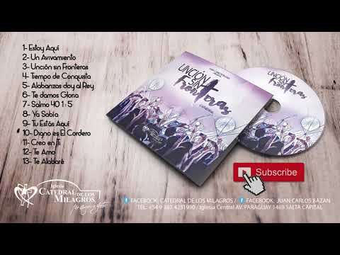 UNCIÓN SIN FRONTERAS - Disco Completo de Alabanza y Adoración.