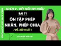 Toán lớp 2 Bài 71: Ôn tập phép nhân, phép chia