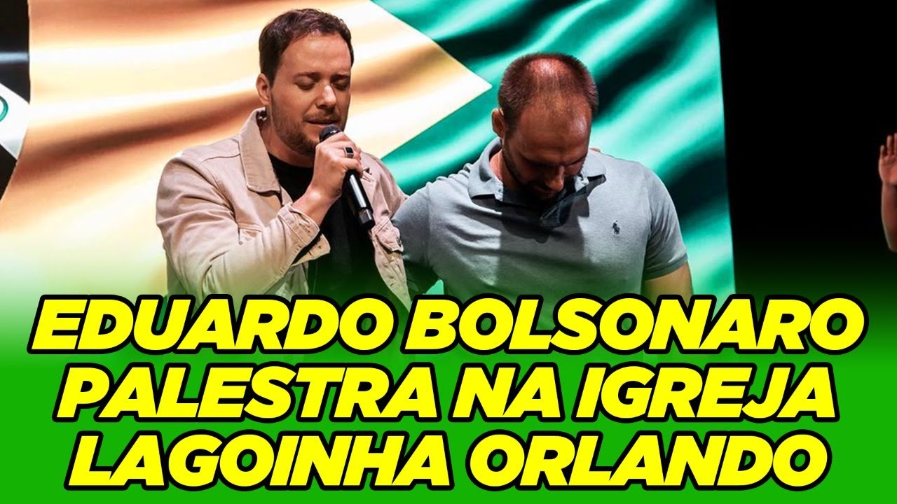 Eduardo Bolsonaro na Lagoinha Orlando Church (JAN/2022)
