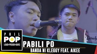 Banda Ni Kleggy featuring Aikee — Pabili Po [Official Music Video] PHILPOP 2016