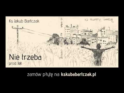 ks. Jakub Bartczak - Nie trzeba prod. Jot