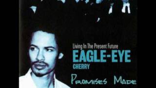 Promises Made - Eagle Eye Cherry