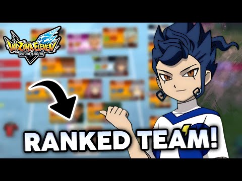 MY RANKED TEAM AFTER *700+ HOURS* In Inazuma Eleven Victory Road!