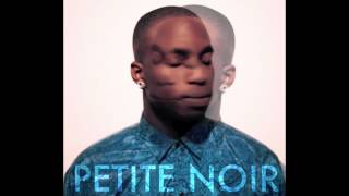 Disappear - Petite Noir (2012)