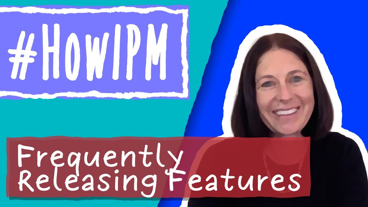 Build Momentum Through Continuous Releases (#HowIPM)