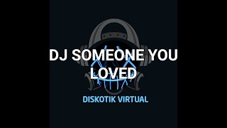 Download lagu DJ SOMEONE YOU LOVED REMIX FULL BASS mp3