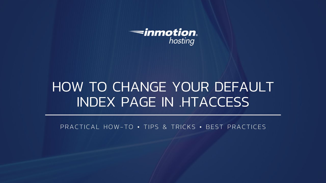 How to Change Your Default Index Page in .htaccess