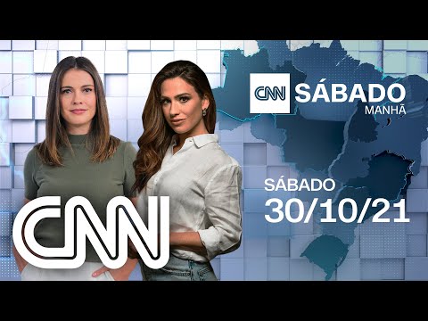 CNN SÁBADO MANHÃ - 30/10/2021