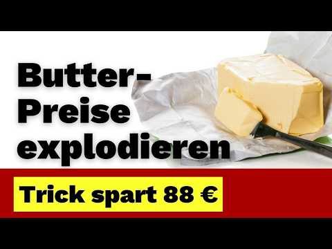 💥 Butterpreise explodieren - Trick spart bis zu 88 Euro im Jahr!
