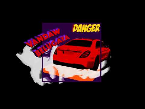 VANDAW x BELUGATA - DANGER  (Official Audio)