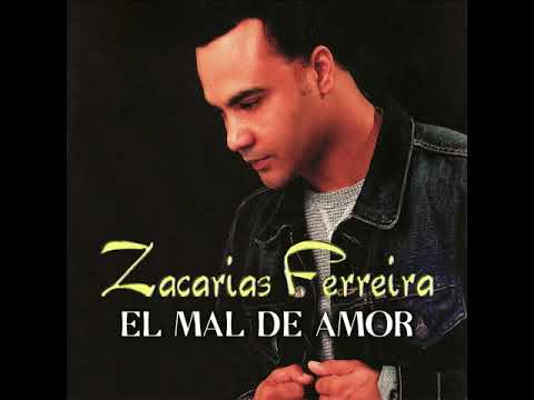 Zacarías Ferreira - El Mal De Amor (Audio Oficial)