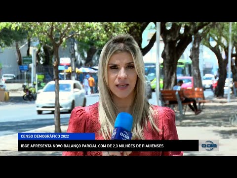 IBGE apresenta novo balanço parcial de Censo Demográfico no Piauí 04 10 2022