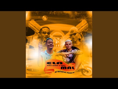 Ela Não Quer o Meu Mal