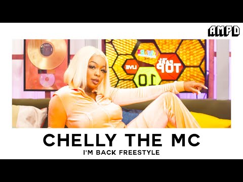 Chelly The MC - I'm Back (Freestyle) | AMPD
