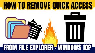 How To Remove Quick Access from Windows 10 | Clear or Delete Quick Access Folder Files