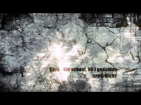 Kara - Old school, bit i gadanina (Prod. Cichy)