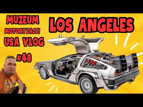 Los Angeles Muzeum Motoryzacji | USA  #48 VLOG