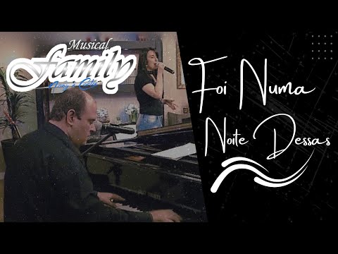 Foi Numa Noite Dessas - Musical Family