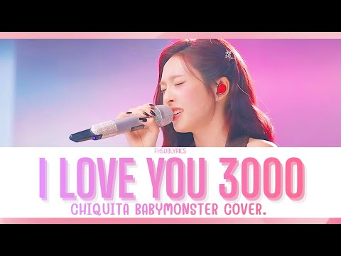 I LOVE YOU 3000 - CHIQUITA BABYMONSTER Cover. Lyrics #babymonster 