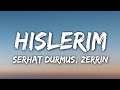 Serhat Durmus Hislerim Lyrics Ft Zerrin