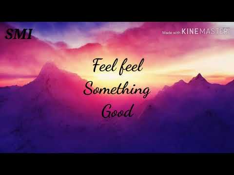 Feel Something Good | Biltmore | Lyrics (After) | SMI PRODUCTION