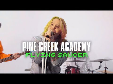 Pine Creek Academy - Flying Saucer (Official Music Video)