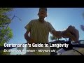 Centenarians Guide To Longevity Loma Linda California