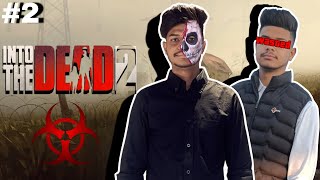 Into the Dead 2 ? #2 part