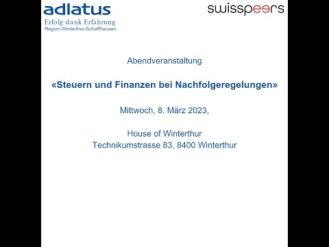 Adlatus Nachfolgecheck: Videosequenzen der Abendveranstaltung im House of Winterthur am 8.3.2023.