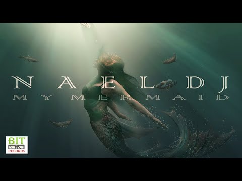 Nael DJ - My Mermaid