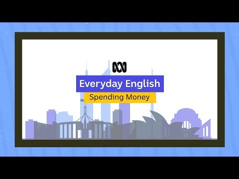 Everyday English: Spending Money